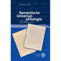 Romantische Universalphilologie: Studien Zu August Wilhelm Schlegel