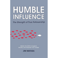 Humble Influence: The Strength of True Followership