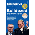 Bulldozed: Scott Morrison's Fall and Anthony Albanese's Rise