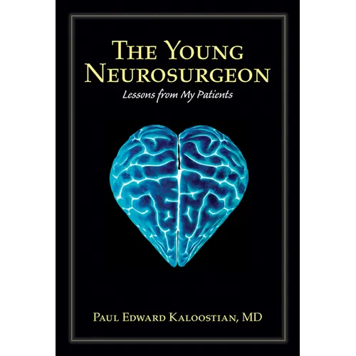 The Young Neurosurgeon: Lessons from My Patients