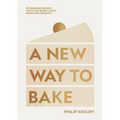 A New Way to Bake: Re-Imagined Recipes for Plant-Based Cakes, Bakes and Desserts