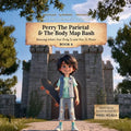 Perry the Parietal & The Body Map Bash: Knowing Where Your Body Is and How It Moves