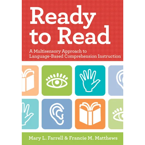 Ready to Read: A Multisensory Approach to Language-Based Comprehension Instruction