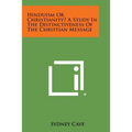 Hinduism or Christianity? a Study in the Distinctiveness of the Christian Message