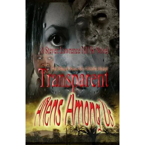Transparent: Aliens Among Us