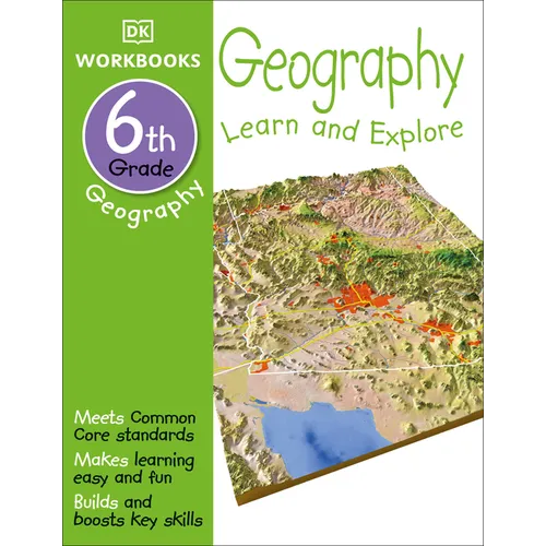DK Workbooks: Geography, Sixth Grade: Learn and Explore