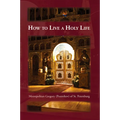 How to Live a Holy Life