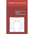 Comprendre et utiliser l'ennéagramme
