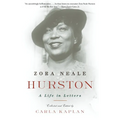 Zora Neale Hurston: A Life in Letters