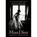 Miss Dior: A Wartime Story of Courage and Couture