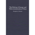 The Making of Energy and Telecommunications Policy