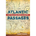 Atlantic Passages: Race, Mobility, and Liberian Colonization