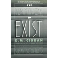 The Temptation to Exist