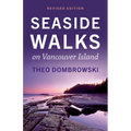 Seaside Walks on Vancouver Island -- Revised Edition