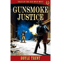 Gunsmoke Justice: Tales of the Old Wild West - Book 11
