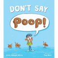Don't Say Poop!