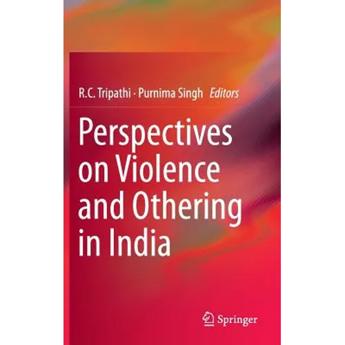 Perspectives on Violence and Othering in India