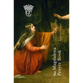 The Magdalena Prayer Book: Devotions for Habitual Perfect Contrition and Spiritual Communion