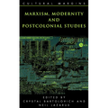 Marxism, Modernity and Postcolonial Studies