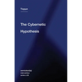 The Cybernetic Hypothesis