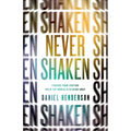 Never Shaken: Finding Your Footing When the World Is Sliding Away