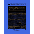 Manual of Investments: Quality Stock Selection: Screened by Ben Graham's Factors and MI Score
