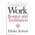 Invisible Work: Borges and Translation