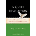 A Quiet Revolution: The First Palestinian Intifada and Nonviolent Resistance