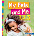 My Pets and Me 1, 2, 3: A Pets Counting Book