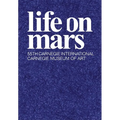 Life on Mars: The 55th Carnegie International
