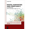 Digital Humanities and Christianity: An Introduction