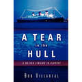 A Tear in the Hull