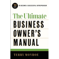 The Ultimate Business Owner's Manual