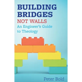 Building Bridges Not Walls: An Engineer's Guide to Theology