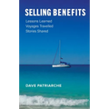 Selling Benefits: Lessons Learned, Voyages Travelled, Stories Shared