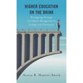 Higher Education on the Brink: Reimagining Strategic Enrollment Management in Colleges and Universities