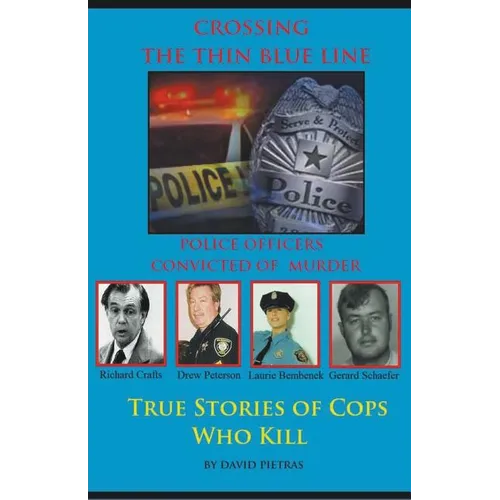 Crossing The Thin Blue Line - Paperback