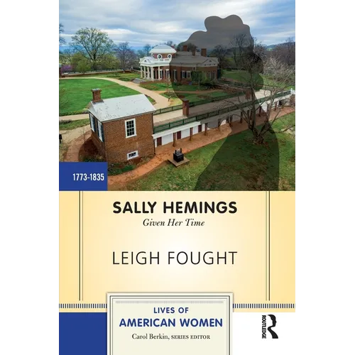 Sally Hemings: Given Her Time