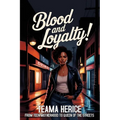 Blood and Loyalty