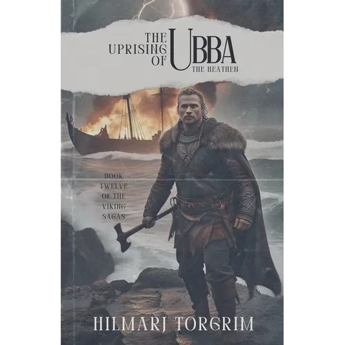 The Uprising of Ubba the Heathen