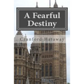 A Fearful Destiny
