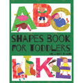 Shapes Book For Toddlers (And Letter Tracing - Abc Like): Easy Homeschooling (Preschool Learning Books) A Fun Book to Practice Writing for Kids Ages 3