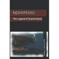 Mishipeshu: The Legend of Grand Island