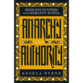 Anarchy and Authority: Irish Encounters with Romanov Russia