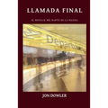 Llamada Final: El Mensaje del Rapto de la Iglesia