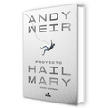 Proyecto Hail Mary (Edición Ilustrada) / Project Hail Mary (Illustrated Edition)