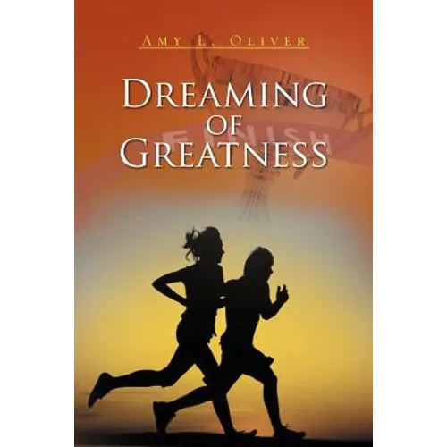 Dreaming of Greatness