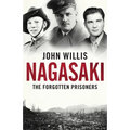 Nagasaki: The Forgotten Prisoners