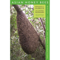 Asian Honey Bees: Biology, Conservation, and Human Interactions