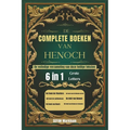 De Complete Boeken van Henoch: De volledige verzameling van deze heilige teksten (grote letters)